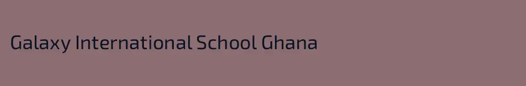 Galaxy International School Ghana
